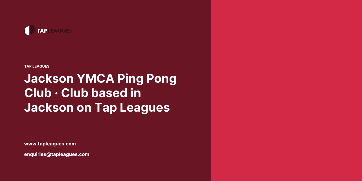 Jackson YMCA Ping Pong Club - Club based in Jackson on Tap Leagues